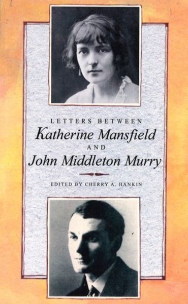 Cover for Katherine Mansfield · Letters Between Katherine Mansfield and John Middleton Murry (Paperback Book) (1988)