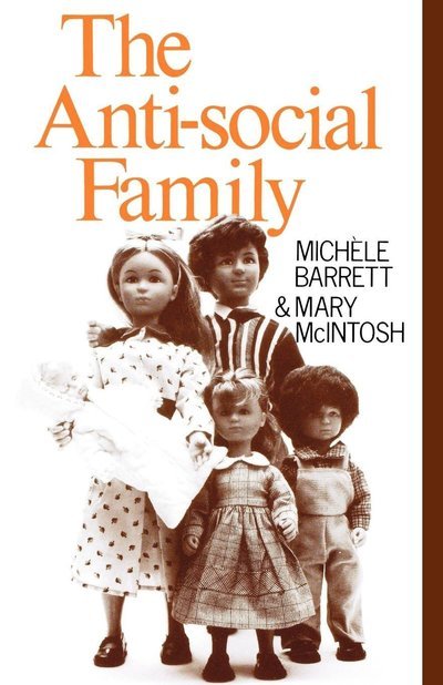 Cover for Mary McIntosh · The Anti-Social Family (Paperback Book) [2 Revised edition] (1991)