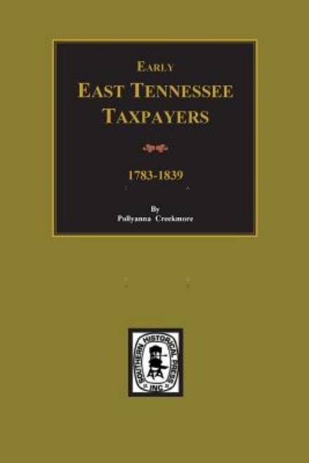 Cover for Pollyanna Creekmore · Early East Tennessee Taxpayers (Paperback Book) (2015)