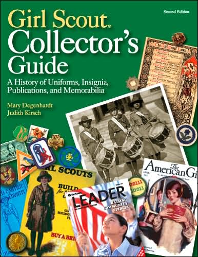 Cover for Mary Degenhardt · Girl Scout Collector's Guide: a History of Uniforms, Insignia, Publications, and Memorabilia (Hardcover Book) [2 Rev edition] (2005)