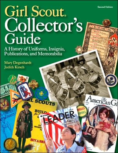Girl Scout Collector's Guide: a History of Uniforms, Insignia, Publications, and Memorabilia - Mary Degenhardt - Books - Texas Tech Press,U.S. - 9780896725454 - September 15, 2005