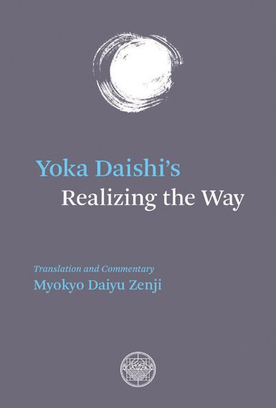Cover for Yoka Daishi · Yoka Daishi's Realizing The Way (Paperback Book) (2017)