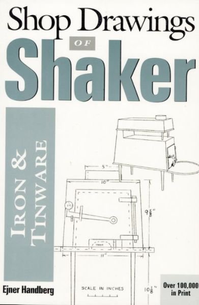 Cover for Ejner Handberg · Shop Drawings of Shaker Iron and Tinware (Pocketbok) (2004)