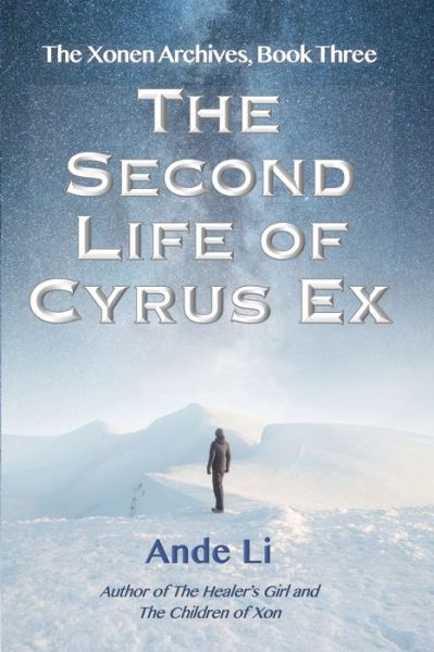 Cover for Ande Li · The Second Life of Cyrus Ex (Paperback Book) (2019)