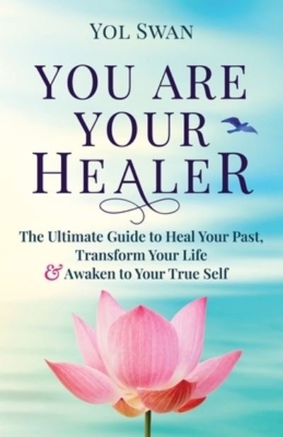 Cover for Yol Swan · You Are Your Healer (Bog) (2022)