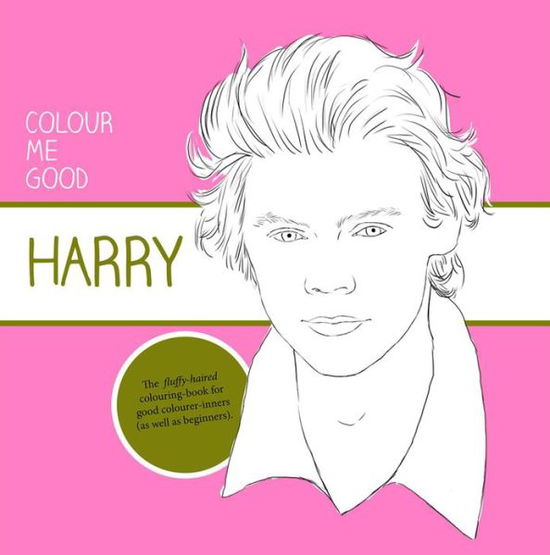 Cover for Mel Elliott · Colour Me Good: Harry Styles (Paperback Book) (2014)