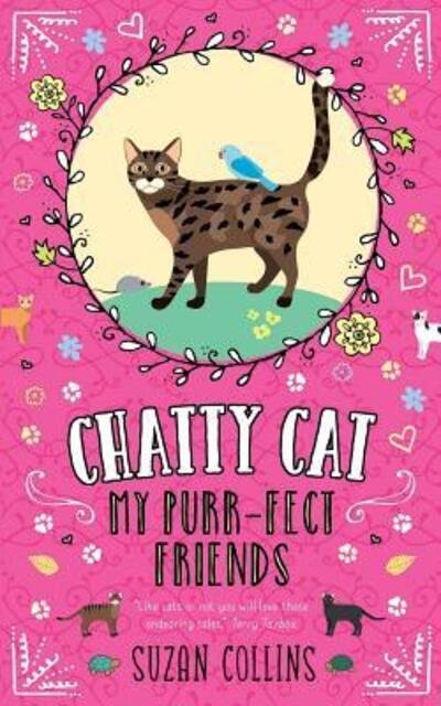 Chatty Cat - Suzan Collins - Książki - East Anglian Press - 9780993493454 - 11 lipca 2016