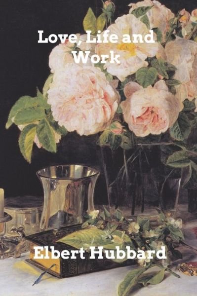 Love, Life and Work - Inc. Blurb - Bøker - Blurb, Inc. - 9781006013454 - 6. januar 2022