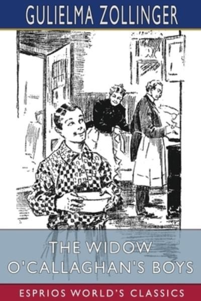 Cover for Inc. Blurb · The Widow O'Callaghan's Boys (Esprios Classics) (Paperback Bog) (2024)