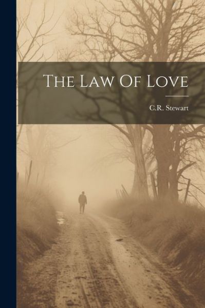 Cover for Cr Stewart · Law of Love (Bok) (2023)