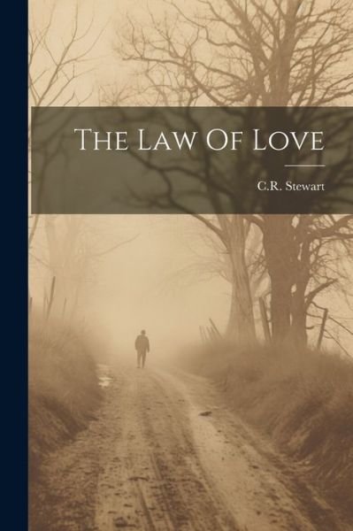 Cover for Cr Stewart · Law of Love (Bog) (2023)