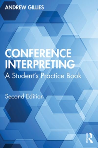 Andrew Gillies · Conference Interpreting: A Student’s Practice Book (Paperback Bog) (2024)