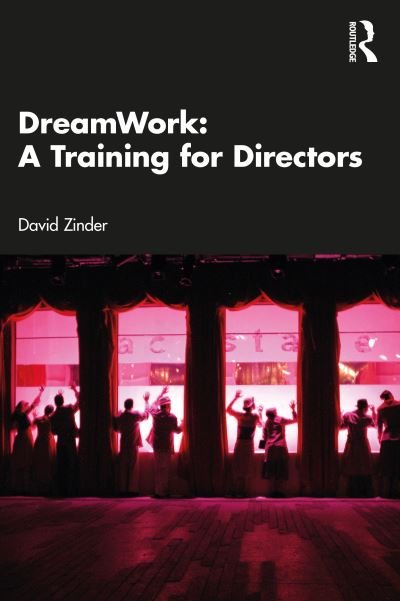 Cover for Zinder, David (Tel Aviv University, Israel) · DreamWork: A Training for Directors (Paperback Book) (2024)