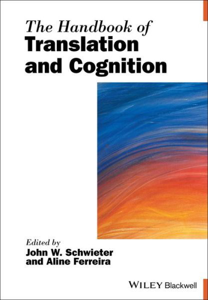 Cover for JW Schwieter · The Handbook of Translation and Cognition - Blackwell Handbooks in Linguistics (Paperback Bog) (2019)