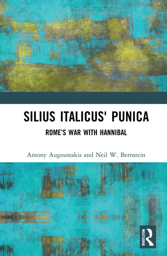 Cover for Antony Augoustakis · Silius Italicus' Punica: Rome’s War with Hannibal (Hardcover Book) (2021)