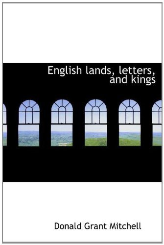 Cover for Donald Grant Mitchell · English Lands, Letters, and Kings (Hardcover bog) (2010)