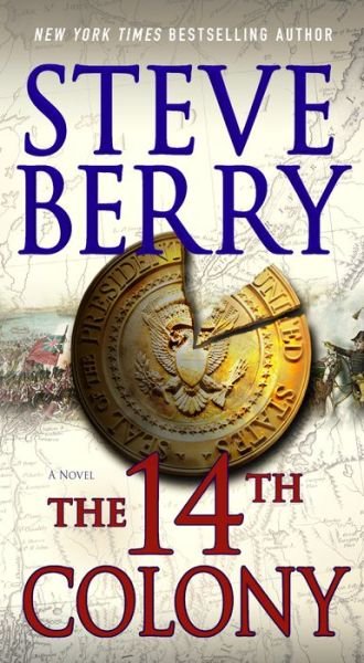 Cover for Steve Berry · The 14th Colony: A Novel - Cotton Malone (Paperback Book) (2017)