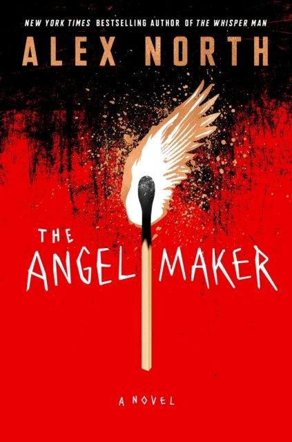 Cover for Alex North · The Angel Maker: A Novel (Taschenbuch) (2023)