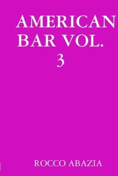 Cover for Rocco Abazia · American Bar Vol. 3 (Bok) (2014)