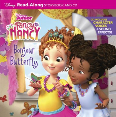 Cover for Disney Books · Fancy Nancy Read-Along Storybook and CD: Bonjour Butterfly - Read-Along Storybook and CD (Paperback Book) (2020)