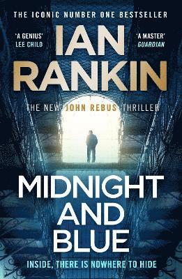 Cover for Ian Rankin · Midnight and Blue: The Instant Number One Sunday Times Bestseller - A Rebus Novel (Taschenbuch) (2025)