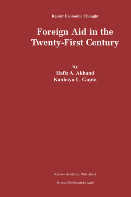 Cover for Hafiz A. Akhand · Foreign Aid in the Twenty-First Century - Recent Economic Thought (Gebundenes Buch) [2002 edition] (2002)