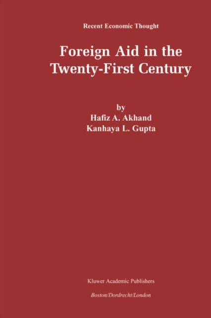 Cover for Hafiz A. Akhand · Foreign Aid in the Twenty-First Century - Recent Economic Thought (Hardcover Book) [2002 edition] (2002)
