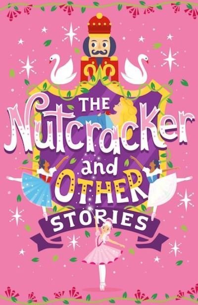 Cover for Emma Adams · The Nutcracker and Other Stories - Scholastic Classics (Taschenbuch) (2018)