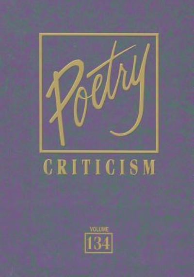 Poetry criticism excerpts from criticism of the works of the most significant and widely studied poets of world literature - Michelle Lee - Books - Gale - 9781414485454 - October 10, 2012