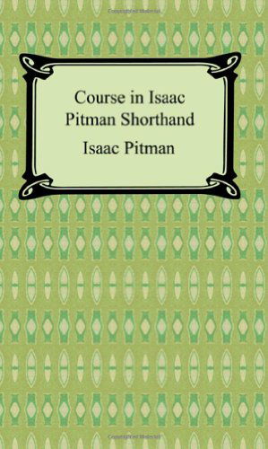 Course in Isaac Pitman Shorthand - Issac Pitman - Böcker - Digireads.com - 9781420929454 - 2007