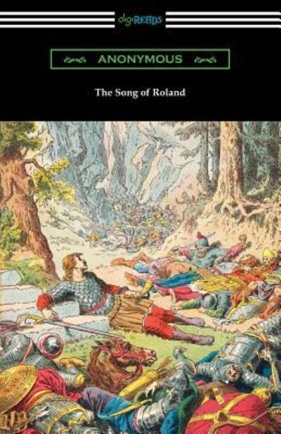 The Song of Roland - Anonymous - Books - Digireads.com - 9781420961454 - June 8, 2019