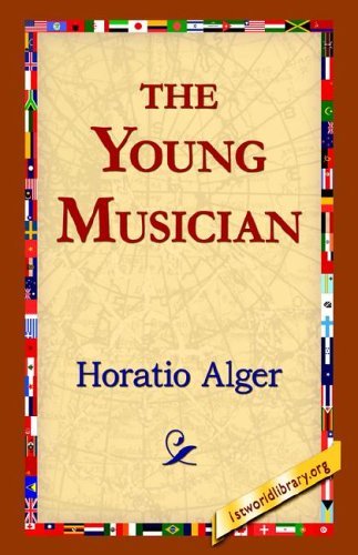Cover for Horatio Jr. Alger · The Young Musician (Inbunden Bok) (2006)