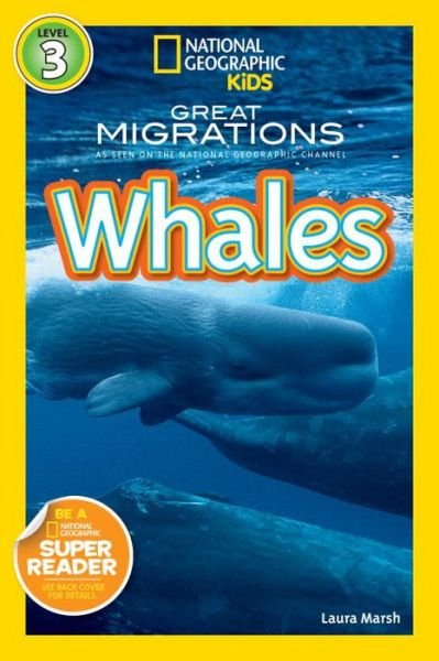 National Geographic Readers Great Migrations: Whales - Laura Marsh - Bücher - National Geographic Society - 9781426307454 - 12. Oktober 2010