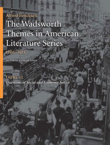 Cover for Alfred Bendixen · The Wadsworth Themes American Literature Series, 1865-1915 Theme 10: Questions of Social and Economic Justice (The Wadsworth Themes in American Literature Series) (Paperback Book) (2008)