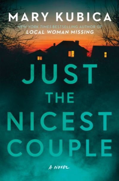 Cover for Mary Kubica · Just the Nicest Couple (Bok) (2023)