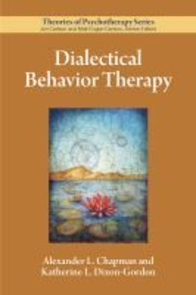 Cover for Alexander L. Chapman · Dialectical Behavior Therapy - Theories of Psychotherapy Series® (Paperback Book) (2020)