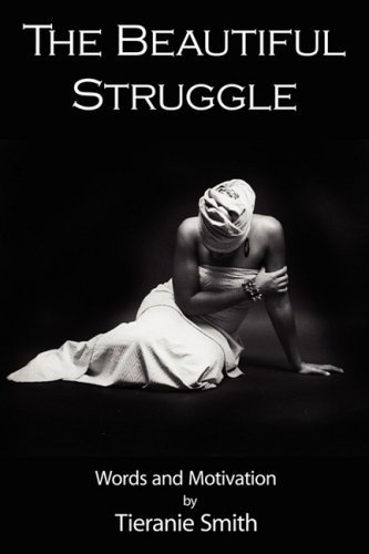 Cover for Tieranie Bacon · The Beautiful Struggle: Words and Motivation (Paperback Bog) (2008)