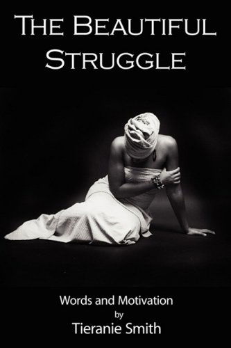 Cover for Tieranie Bacon · The Beautiful Struggle: Words and Motivation (Paperback Book) (2008)