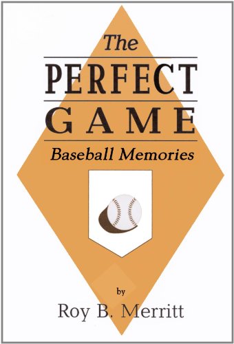 Cover for Roy B. Merritt · The Perfect Game (Paperback Book) (2008)