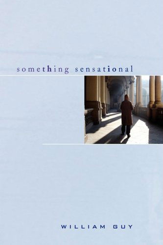 Cover for William Guy · Something Sensational (Hardcover Book) (2008)