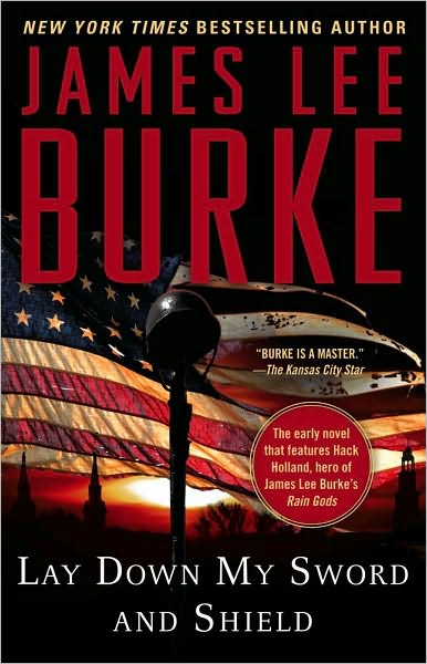 Lay Down My Sword and Shield - James Lee Burke - Livres - Gallery Books - 9781439165454 - 16 février 2010