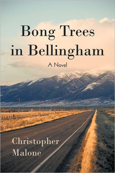 Cover for Christopher Malone · Bong Trees in Bellingham (Paperback Book) (2011)