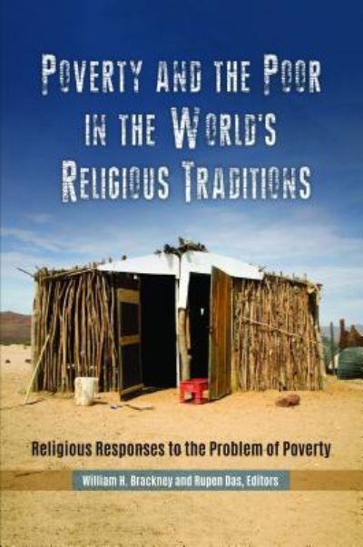 Cover for William H. Brackney · Poverty and the Poor in the World's Religious Traditions: Religious Responses to the Problem of Poverty (Hardcover Book) (2018)