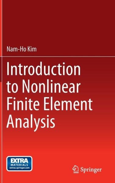 Cover for Nam-Ho Kim · Introduction to Nonlinear Finite Element Analysis (Hardcover Book) [2015 edition] (2014)
