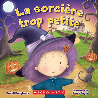 Cover for Brandi Dougherty · La Sorcire Trop Petite (Hardcover Book) (2022)