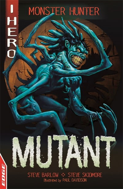 Cover for Steve Skidmore · EDGE: I HERO: Monster Hunter: Mutant - EDGE: I HERO: Monster Hunter (Paperback Book) (2018)