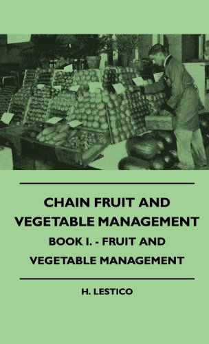 Cover for H. Lestico · Chain Fruit and Vegetable Management - Book I. - Fruit and Vegetable Management (Hardcover Book) (2010)