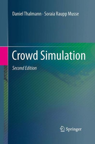 Cover for Daniel Thalmann · Crowd Simulation (Paperback Book) [Softcover reprint of the original 2nd ed. 2013 edition] (2016)
