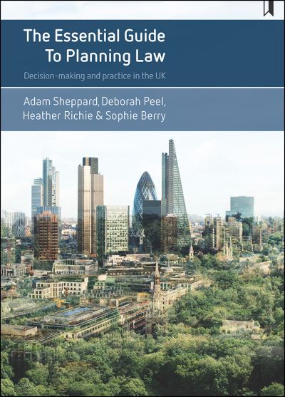 Cover for Adam Sheppard · The Essential Guide to Planning Law: Decision-Making and Practice in the UK (Inbunden Bok) (2017)