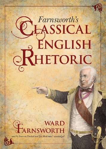 Cover for Ward Farnsworth · Farnsworth's Classical English Rhetoric (Lydbog (CD)) [Unabridged edition] (2011)